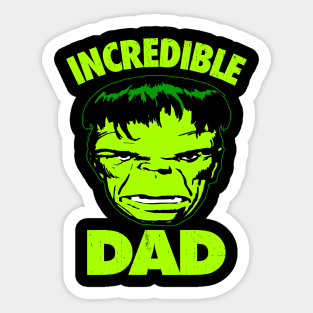 THE MOST INCREDIBLE DAD Sticker